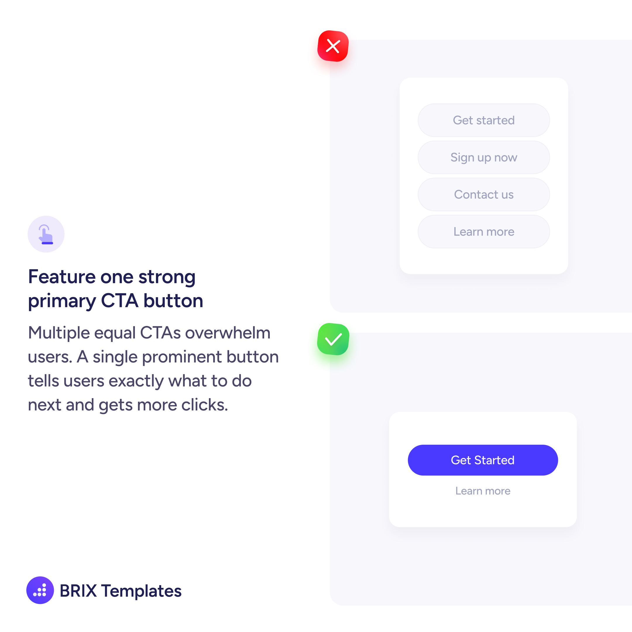 Comparison showing multiple equal outline buttons versus a single prominent filled CTA button with a secondary text link