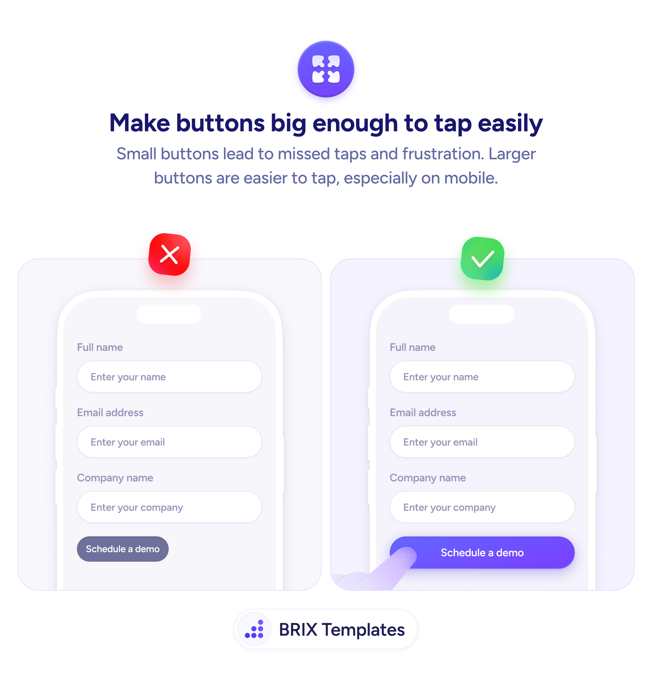 Side-by-side comparison of two mobile form screens showing a scheduling form: the left screen has a small narrow 'Schedule a demo' button that is hard to tap accurately, while the right screen has a wide full-width purple 'Schedule a demo' button that is easy to tap.