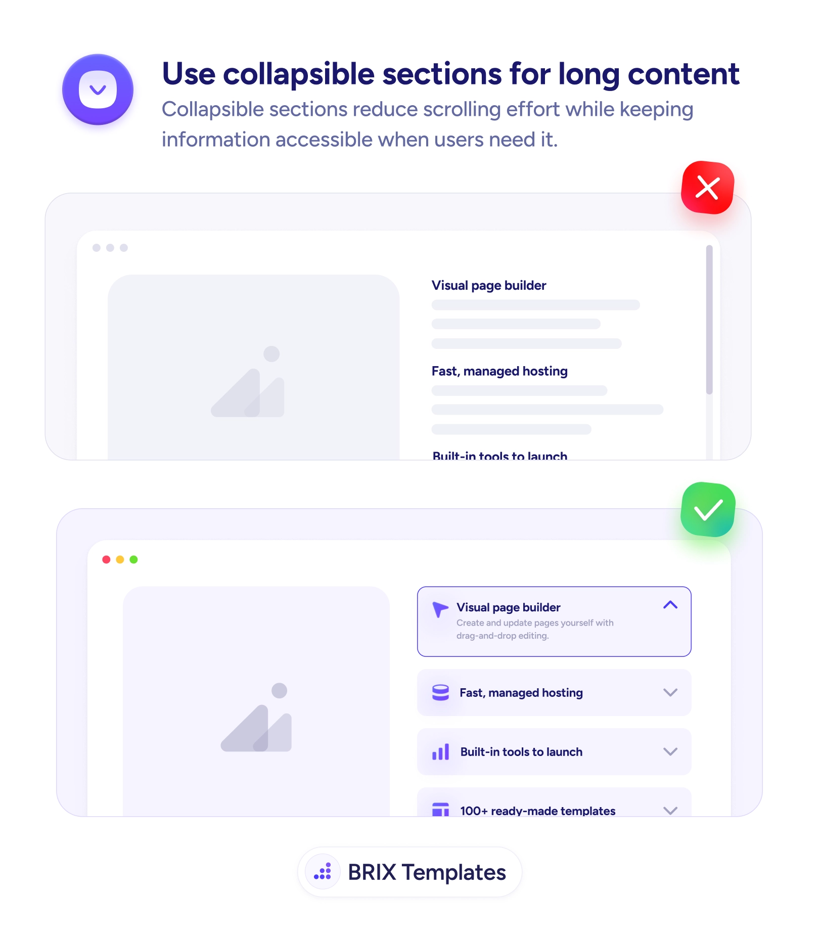 UX tip graphic titled 'Use collapsible sections for long content.' The top panel marked with a red X shows a page where several feature sections — 'Visual page builder', 'Fast, managed hosting', 'Built-in tools to launch' — are all fully expanded at once, creating a long wall of text with a lengthy scrollbar. The bottom panel marked with a green checkmark shows the same content as an accordion: each section is a labeled row with a chevron, with only 'Visual page builder' expanded to show its description while the rest stay collapsed and scannable. BRIX Templates branding at the bottom.