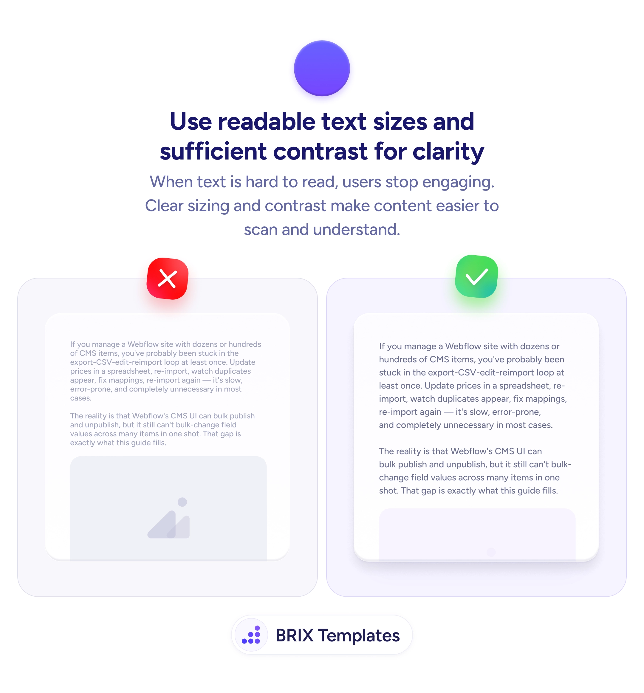 UX tip graphic with the title 'Use readable text sizes and sufficient contrast for clarity.' Two text blocks side by side: the left block marked with a red X shows small, low-contrast light gray text that is difficult to read, the right block marked with a green checkmark shows larger, higher-contrast dark text that is easy to scan and read. BRIX Templates branding at the bottom.