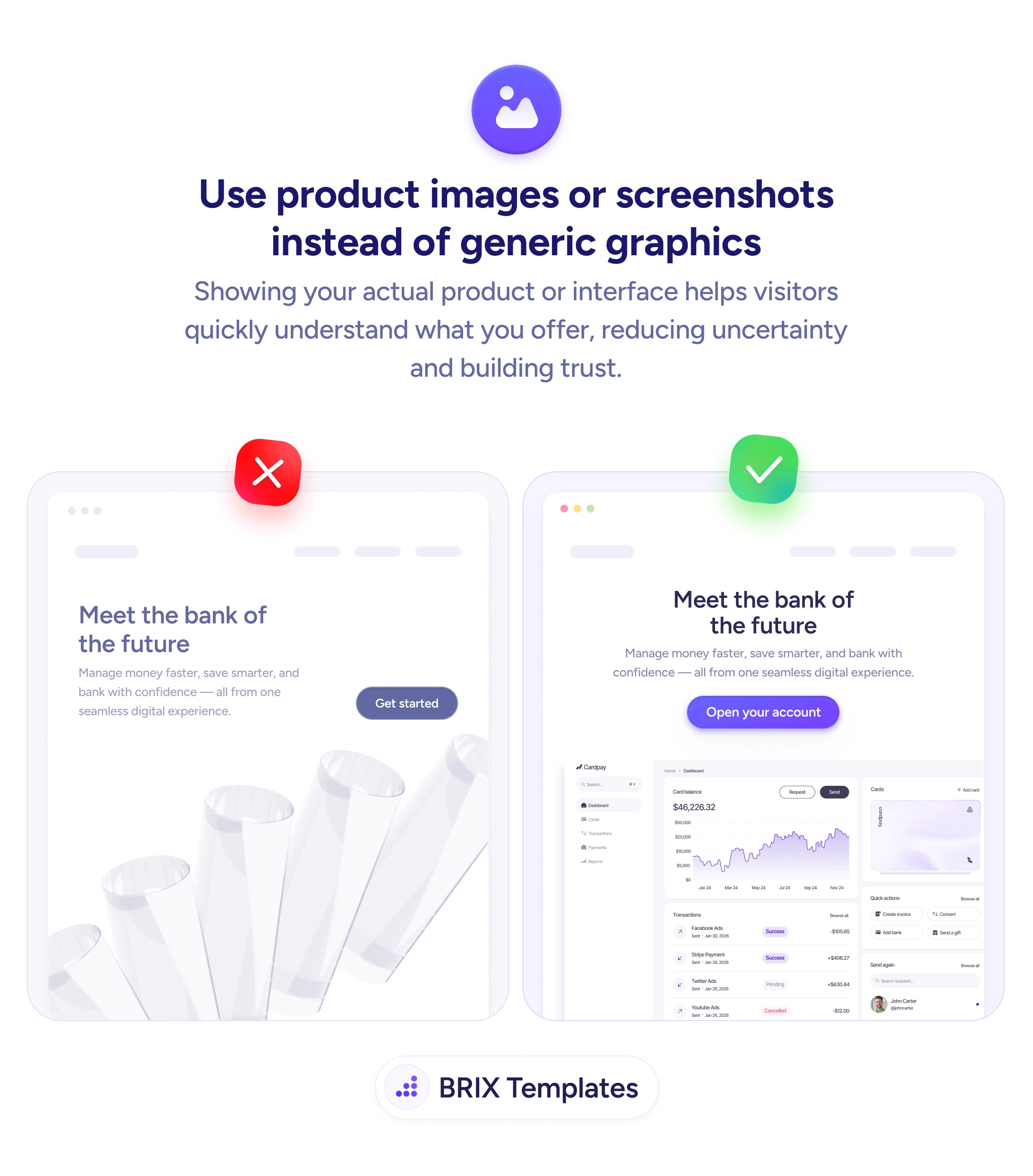 UX tip graphic with the title 'Use product images or screenshots instead of generic graphics.' Two hero sections side by side, both with the headline 'Meet the bank of the future': the left marked with a red X shows an abstract 3D illustration of stacked transparent cylinders with a 'Get started' button. The right marked with a green checkmark shows a real product UI screenshot — a banking dashboard with balance, line chart, and transactions — with an 'Open your account' button. BRIX Templates branding at the bottom.